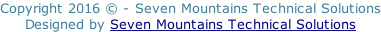 Copyright 2016 © - Seven Mountains Technical Solutions Designed by Seven Mountains Technical Solutions